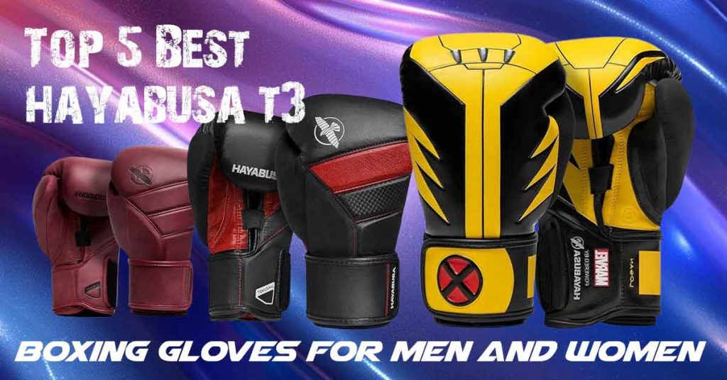 Best hayabusa t3 boxing gloves for men and women